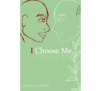 Zhanyia Garner I Choose Me. (Tascabile)