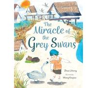 Zhao Lihong The Miracle of the Grey Swans (Tascabile)