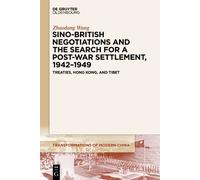 Zhaodong Wang Sino-British Negotiations and the Search for a Post-Wa (Tascabile)