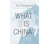 Zhaoguang Ge What Is China? (Copertina rigida)