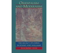 Zhaoming Qian Orientalism and Modernism (Tascabile)