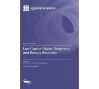 Zhaoyang Wang Xin Zhao Low Carbon Water Treatment and Energy (Copertina rigida)