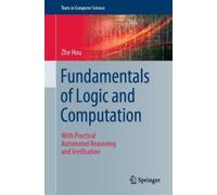 Zhe Hou Fundamentals of Logic and Computation (Copertina rigida)