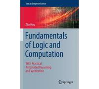 Zhe Hou Fundamentals of Logic and Computation (Tascabile)