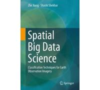Zhe Jiang Shashi Shekhar Spatial Big Data Science (Copertina rigida)