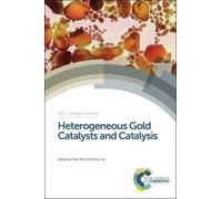 Zhen Ma Heterogeneous Gold Catalysts and Catalysis (Copertina rigida)