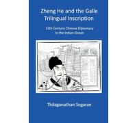 Zheng He and the Galle Trilingual Inscription