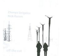 Zhenya Strigalev/Nick Ramm - Off the Cut