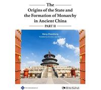 Zhenzhong Wang The Origins of the State and the Formation of Monarch (Tascabile)