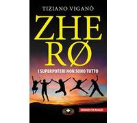 Zhero. I superpoteri non sono tutto