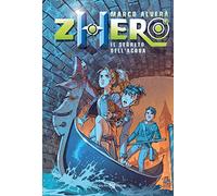 Zhero. Il segreto dell'acqua