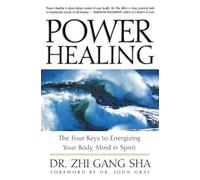 Zhi Gang Sha Power Healing: The Four Keys to Energizing Your Body, M (Tascabile)