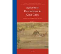 Zhihong Shi Agricultural Development in Qing China (Copertina rigida)