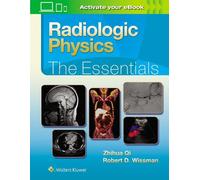 Zhihua Qi Robert D. Wissma Radiologic Physics: The Essential (Copertina rigida)