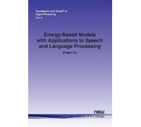 Zhijian Ou Energy-Based Models with Applications to Speech and Langu (Tascabile)