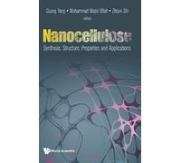 Zhijun Shi Nanocellulose: Synthesis, Structure, Properties An (Copertina rigida)