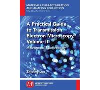 Zhiping Luo A Practical Guide to Transmission Electron Microscopy, V (Tascabile)