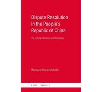 Zhiqiong June Wang Dispute Resolution in the People’s Republ (Copertina rigida)