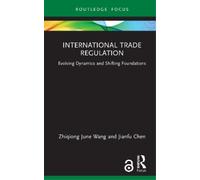 Zhiqiong June Wang Jianfu Chen International Trade Regulation (Copertina rigida)