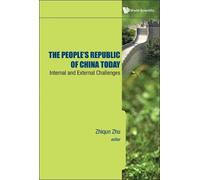 Zhiqun Zhu People's Republic Of China Today, The: Internal An (Copertina rigida)