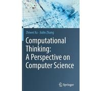 Zhiwei Xu Jiali Computational Thinking: A Perspective on Comp (Copertina rigida)