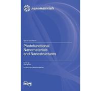 Zhixing Gan Photofunctional Nanomaterials and Nanostructures (Copertina rigida)