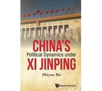 Zhiyue Bo China's Political Dynamics Under Xi Jinping (Copertina rigida)