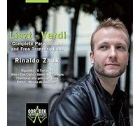 Zhok, Rinaldo - Liszt-Verdi-Complete Paraphrases & Free Transcript