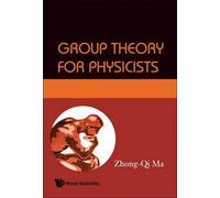 Zhong-qi Ma Group Theory For Physicists (Tascabile)