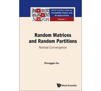 Zhonggen Su Random Matrices And Random Partitions: Normal Con (Copertina rigida)