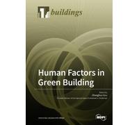 Zhonghua Gou Human Factors in Green Building (Tascabile)