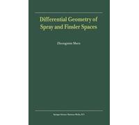 Zhongmin Shen Differential Geometry of Spray and Finsler Spaces (Tascabile)