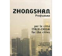 Zhongshan Programme. Per le città Italy-China un programma per le città-Zhongsha
