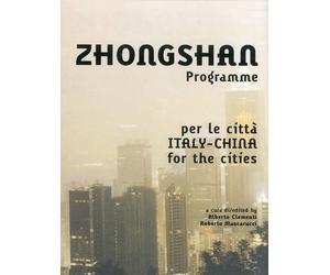 Zhongshan Programme. Per le città Italy-China un programma per le città-Zhongsha