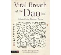 Zhongxian Wu Vital Breath of the Dao (Tascabile)