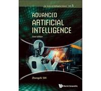 Zhongzhi Shi Advanced Artificial Intelligence (Third Edition) (Copertina rigida)