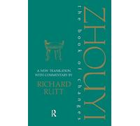 Zhouyi: A New Translation with Commentary of the Book of Changes