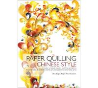 Zhu Liqun Zhu Liqun Paper Arts Museum Paper Quilling Chinese Style (Tascabile)