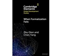 Zhu Qian Chen Yang When Formalization Fails (Tascabile)