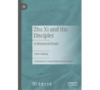 Zhu Xi and His Disciples: A Historical Study