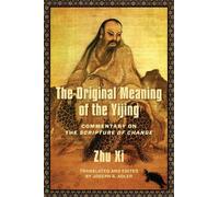 Zhu Xi The Original Meaning of the Yijing (Copertina rigida)