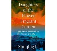 Zhuqing Li Daughters of the Flower Fragrant Garden (Copertina rigida)