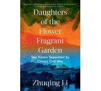 Zhuqing Li Daughters of the Flower Fragrant Garden (Tascabile)