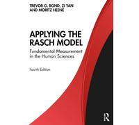 Zi Yan Moritz Heene Trevor Bond Applying the Rasch Model (Tascabile)