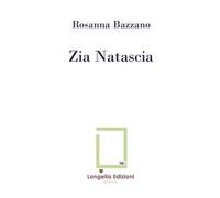 Zia Natascia. Ediz. limitata