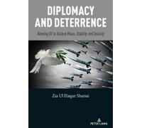 Zia Ul Haque Shamsi Diplomacy and Deterrence (Tascabile)