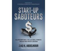 Ziad K. Abdelnour Start-Up Saboteurs (Tascabile)