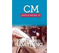 Ziauddin Sardar Critical Muslim 03: Fear and Loathing (Tascabile)