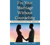 Ziba Graham Fix Your Marriage Without Counseling (Tascabile)