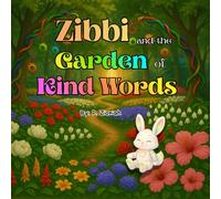 Zibbi and the Garden of Kind Words